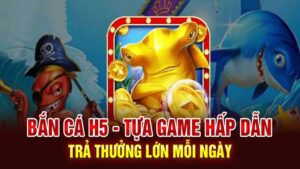 Game bắn cá H5 tại Five88