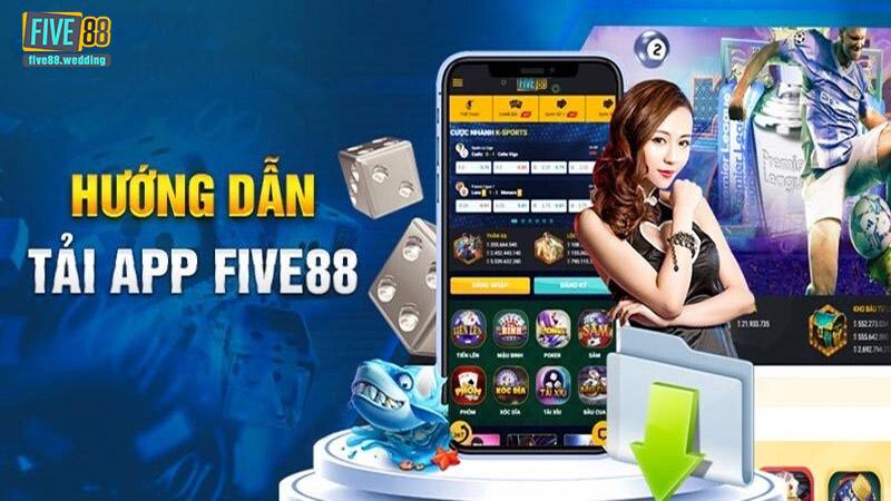 Tải app Five88 trên điện thoại